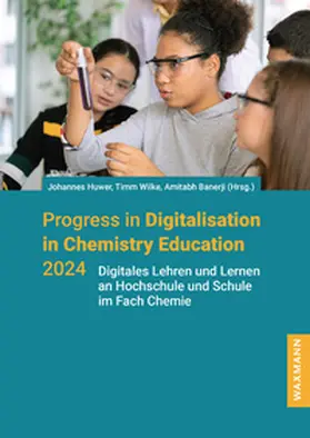 Huwer / Wilke / Banerji |  Progress in Digitalisation in Chemistry Education 2024 | Buch |  Sack Fachmedien