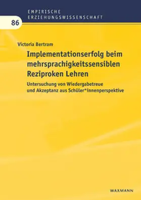 Bertram |  Implementationserfolg beim mehrsprachigkeitssensiblen Reziproken Lehren | Buch |  Sack Fachmedien