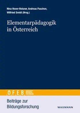 Hover-Reisner / Paschon / Smidt |  Elementarpädagogik in Österreich - Entwicklungen und Herausforderungen | Buch |  Sack Fachmedien