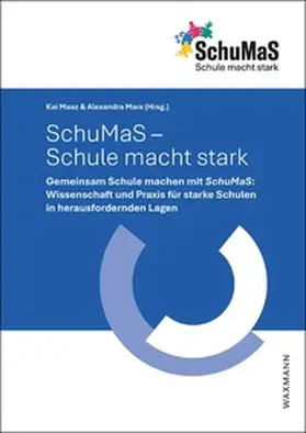 Maaz / Marx |  SchuMaS – Schule macht stark | Buch |  Sack Fachmedien