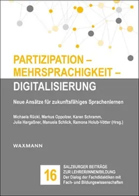 Rückl / Oppolzer / Schramm |  Partizipation - Mehrsprachigkeit - Digitalisierung | Buch |  Sack Fachmedien