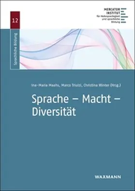 Maahs / Triulzi / Winter |  Sprache – Macht – Diversität | Buch |  Sack Fachmedien