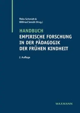 Schmidt / Smidt |  Handbuch empirische Forschung in der Pädagogik der frühen Kindheit | eBook | Sack Fachmedien