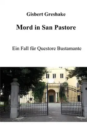 Greshake |  Ein Fall für Questore Bustamante / Mord in San Pastore | Buch |  Sack Fachmedien