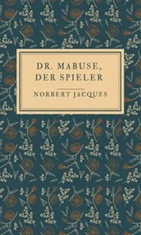 Jacques |  Dr. Mabuse, der Spieler | eBook | Sack Fachmedien