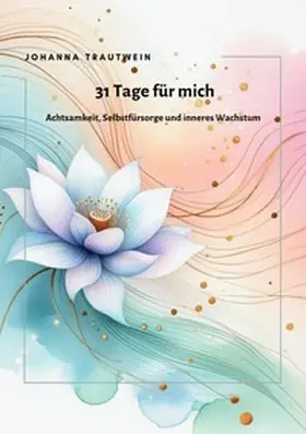 Trautwein |  31 Tage für mich | Buch |  Sack Fachmedien