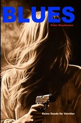 Braukmann |  Steffen Schröder Kriminalromane / Blues | Buch |  Sack Fachmedien