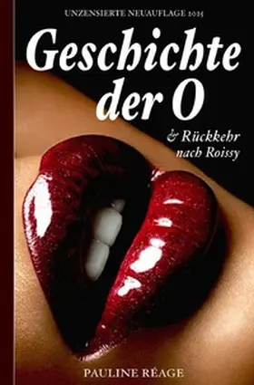 Réage |  Geschichte der O – Unzensierte Neuauflage 2025 | Buch |  Sack Fachmedien