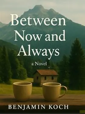 Koch |  Between Now and Always | eBook | Sack Fachmedien