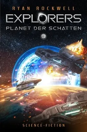 Rockwell |  Explorers / Explorers 3 - Planet der Schatten | Buch |  Sack Fachmedien
