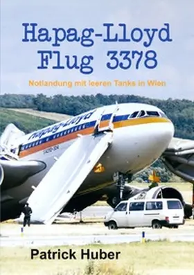 Huber |  Hapag-Lloyd Flug 3378 | Buch |  Sack Fachmedien