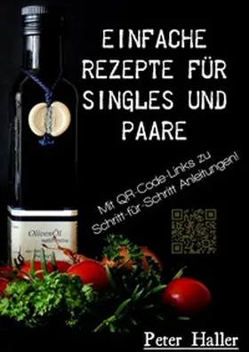 Haller |  Einfache Rezepte für Singles und Paare | Buch |  Sack Fachmedien