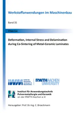 Liu |  Deformation, Internal Stress and Delamination during Co-Sintering of Metal-Ceramic Laminates | Buch |  Sack Fachmedien