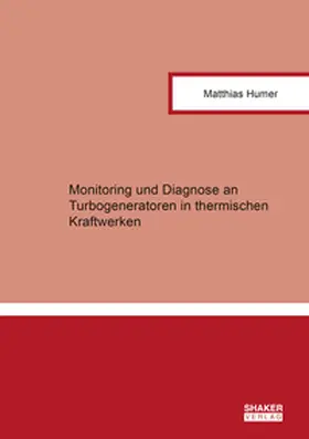 Humer |  Monitoring und Diagnose an Turbogeneratoren in thermischen Kraftwerken | Buch |  Sack Fachmedien