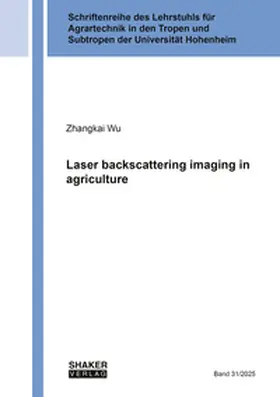 Wu |  Laser backscattering imaging in agriculture | Buch |  Sack Fachmedien