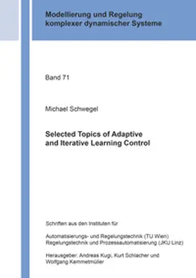Schwegel |  Selected Topics of Adaptive and Iterative Learning Control | Buch |  Sack Fachmedien