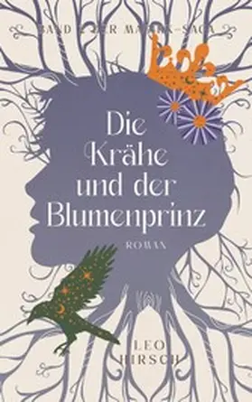 Hirsch |  Die Krähe und der Blumenprinz | eBook | Sack Fachmedien