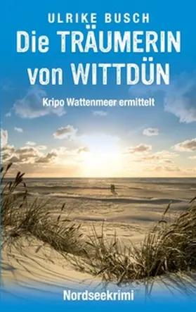 Busch |  Die Träumerin von Wittdün | Buch |  Sack Fachmedien