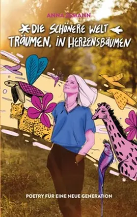 Zemann |  Die schönere Welt träumen, in Herzensbäumen | Buch |  Sack Fachmedien
