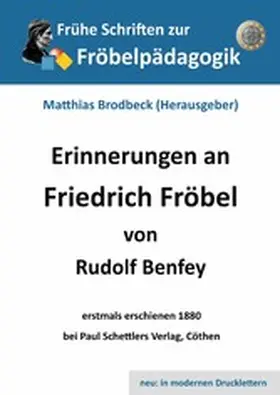 Benfey / Brodbeck |  Erinnerungen an Friedrich Fröbel | eBook | Sack Fachmedien