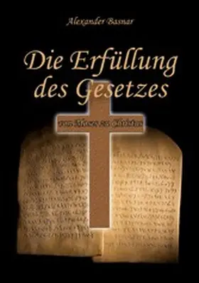 Basnar |  Die Erfüllung des Gesetzes | eBook | Sack Fachmedien