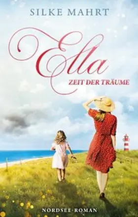 Mahrt |  Ella - Zeit der Träume | eBook | Sack Fachmedien