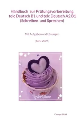 Danwongsa |  Handbuch zur Prüfungsvorbereitung telc Deutsch B1 und telc Deutsch A2.B1 (Schreiben und Sprechen) | Buch |  Sack Fachmedien