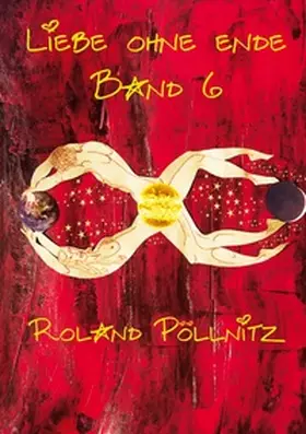 Pöllnitz |  Liebe ohne Ende | Buch |  Sack Fachmedien