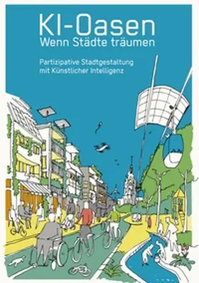 Weiss |  KI-Oasen. Wenn Städte träumen. | Buch |  Sack Fachmedien