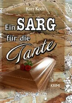Koch |  Ein Sarg für die Tante | eBook | Sack Fachmedien