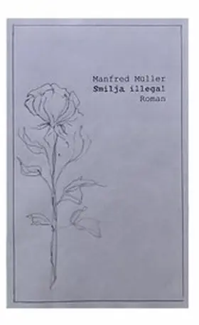 Müller |  Smilja illegal | eBook | Sack Fachmedien