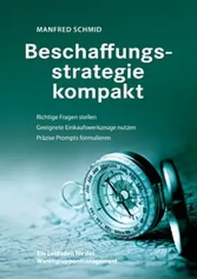 Schmid |  Beschaffungsstrategie kompakt | eBook | Sack Fachmedien