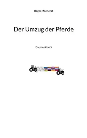 Monnerat |  Der Umzug der Pferde | Buch |  Sack Fachmedien