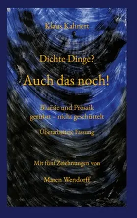 Kahnert |  Dichte Dinge? Auch das noch! | Buch |  Sack Fachmedien