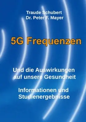 Schubert / Mayer |  5G Freqenzen | Buch |  Sack Fachmedien