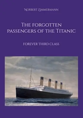 Zimmermann |  The forgotten passengers of the Titanic | Buch |  Sack Fachmedien