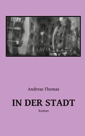 Thomas |  In der Stadt | Buch |  Sack Fachmedien