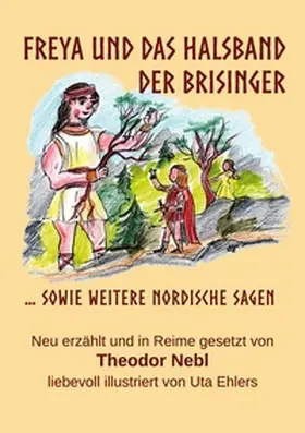 Nebl |  Freya und das Halsband der Brisinger | Buch |  Sack Fachmedien