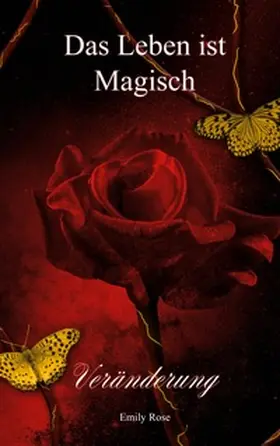 Rose | Das Leben ist Magisch | Buch | 978-3-8192-4837-5 | www2.sack.de
