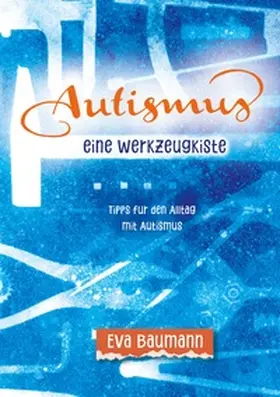 Baumann |  Autismus. Eine Werkzeugkiste | Buch |  Sack Fachmedien