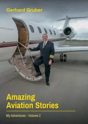 Gruber |  Amazing Aviation Stories, Volume 2 | Buch |  Sack Fachmedien
