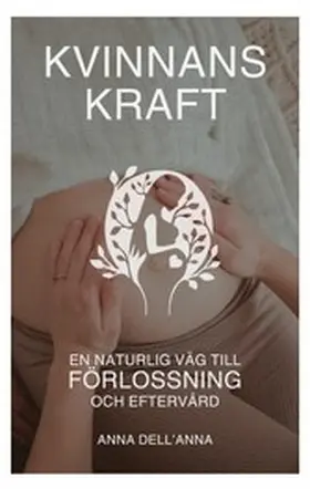 Dell'Anna / Anna Dell&apos / Anna |  Kvinnans Kraft | eBook | Sack Fachmedien