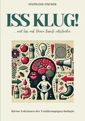 Fischer |  Iss klug! | eBook | Sack Fachmedien