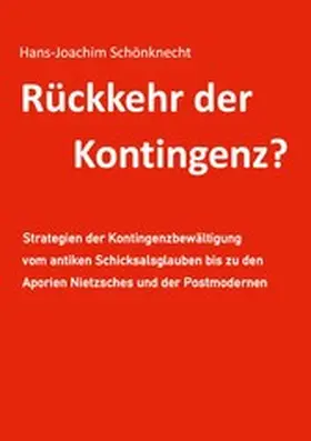 Schönknecht |  Rückkehr der Kontingenz? | eBook | Sack Fachmedien