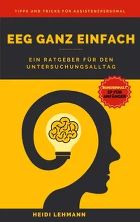 Lehmann |  Elektroenzephalographie ganz einfach | Buch |  Sack Fachmedien