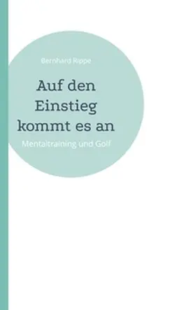Rippe |  Auf den Einstieg kommt es an | Buch |  Sack Fachmedien