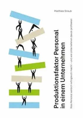 Straub |  Produktionsfaktor Personal in einem Unternehmen | eBook | Sack Fachmedien
