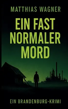Wagner |  Ein fast normaler Mord | Buch |  Sack Fachmedien