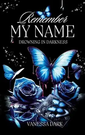 Dark |  Remember my Name | Buch |  Sack Fachmedien