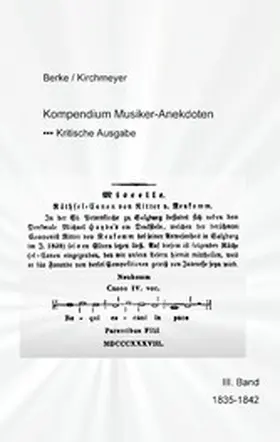 Berke / Kirchmeyer |  Kompendium Musiker-Anekdoten  Dritter Band 1835-1842 | eBook | Sack Fachmedien